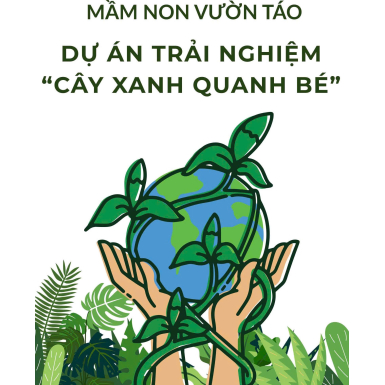DỰ ÁN THÁNG 1: “CÂY XANH QUANH BÉ”🌱