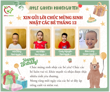 Mầm non Vườn Táo xin gửi những lời chúc tốt đẹp nhất đến các bé yêu có sinh nhật trong tháng 12!